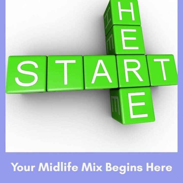Decorative blog graphic featuring green crossword-style blocks spelling “START” and “HERE” on a soft lavender background with the text “Your Midlife Mix Begins Here.” The graphic represents starting simple, supportive habits for midlife health and wellness.